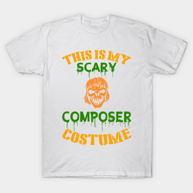 This Is My Scary Composer Costume T-Shirt-TOZ